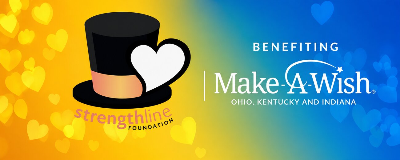 Strengthline Foundation — benefiting Make-A-Wish Ohio, Kentucky and Indiana